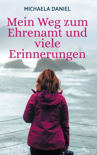 Cover von Mein Weg zum Ehrenamt und viele Erinnerungen