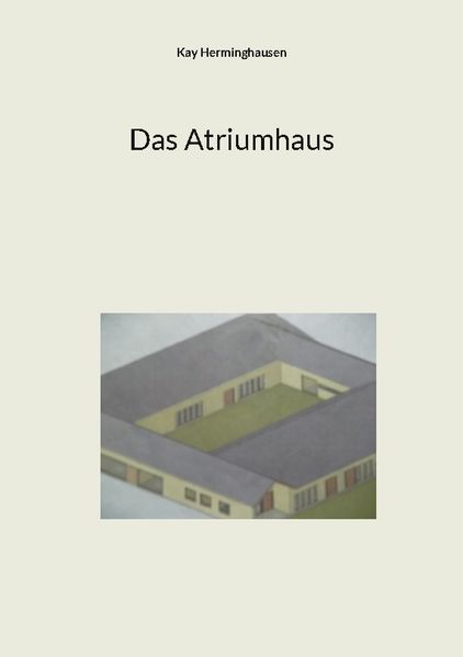 Cover von Das Atriumhaus