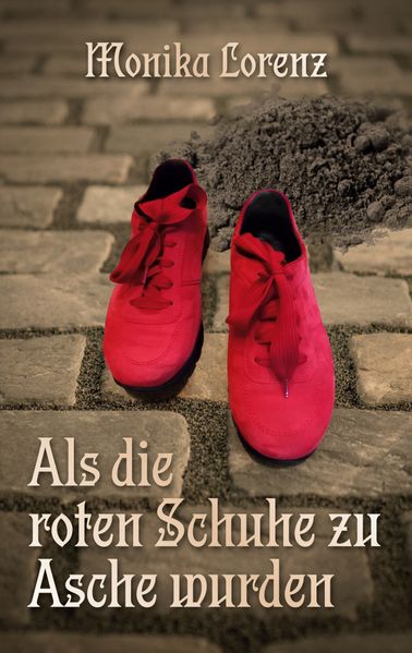 Cover von Als die roten Schuhe zu Asche wurden