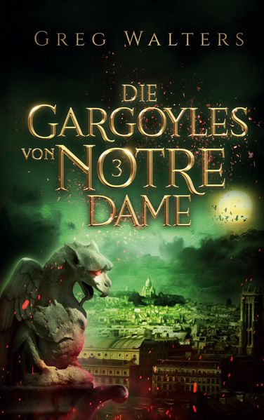Cover von Die Gargoyles von Notre Dame 3