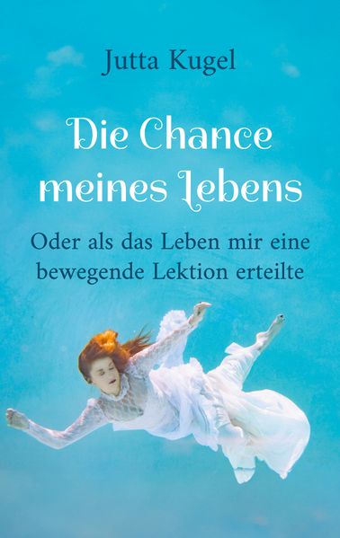 Cover von Die Chance meines Lebens