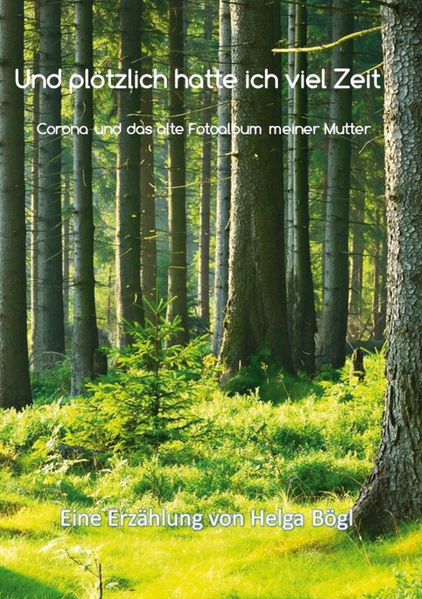 Cover von Und plötzlich hatte ich viel Zeit