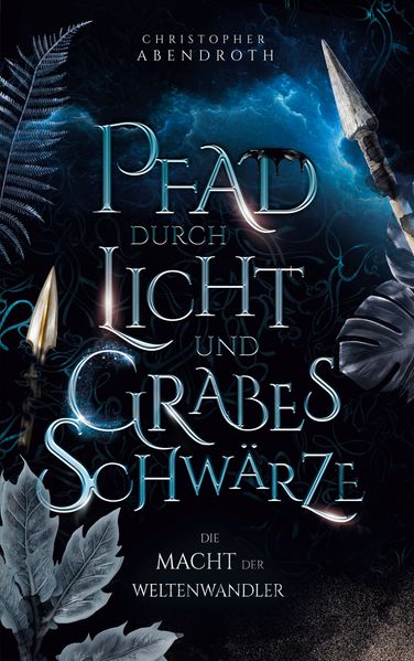 Cover von Pfad durch Licht und Grabesschwärze