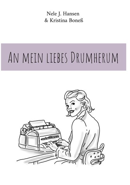 Cover von An mein liebes Drumherum