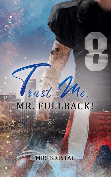 Cover von Trust Me, Mr. Fullback!