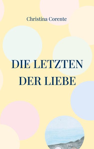 Cover von Die Letzten der Liebe