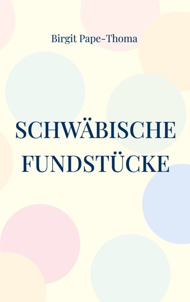 Cover von Schwäbische Fundstücke
