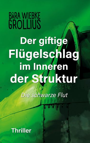 Cover von Der giftige Flügelschlag im Inneren der Struktur