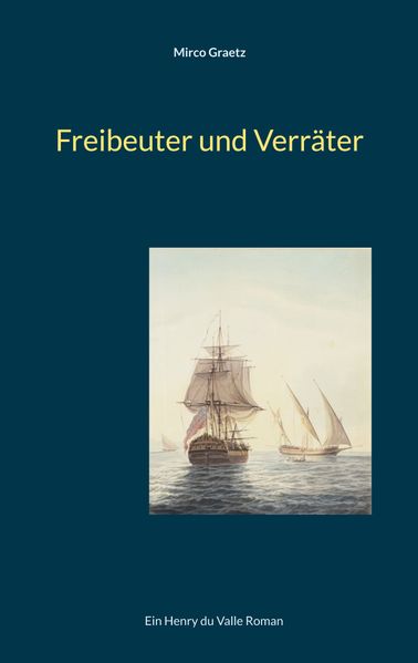 Cover von Freibeuter und Verräter