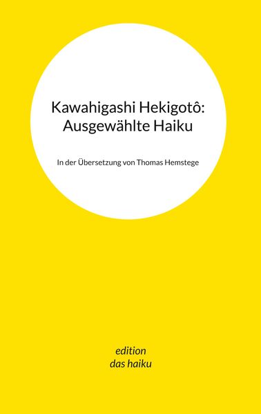 Cover von Kawahigashi Hekigotô: Ausgewählte Haiku