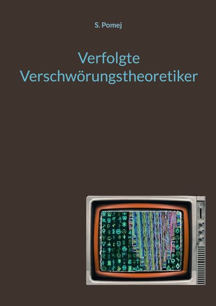 Cover von Verfolgte Verschwörungstheoretiker