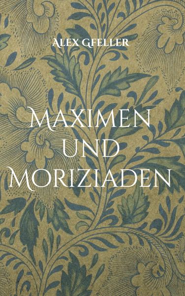 Cover von Maximen und Moriziaden