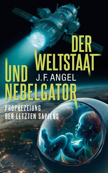 Cover von Der Weltstaat und Nebelgator