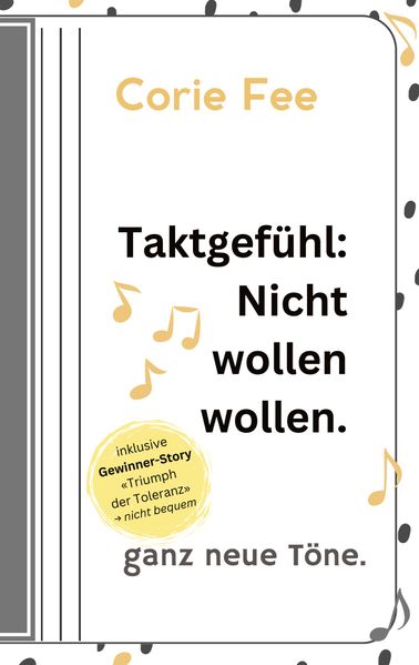 Cover von Taktgefühl: Nicht wollen wollen