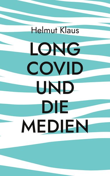 Cover von Long Covid und die Medien
