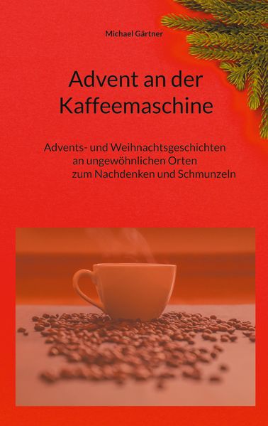 Cover von Advent an der Kaffeemaschine