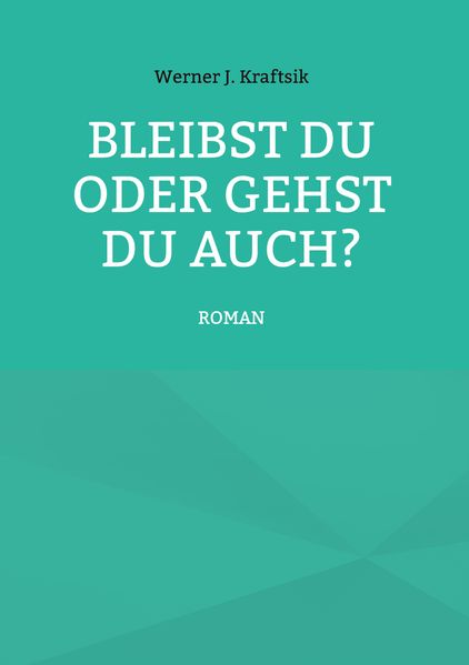 Cover von Bleibst Du oder gehst Du auch?