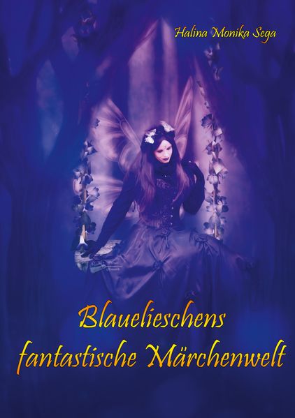 Cover von Blauelieschens fantastische Märchenwelt