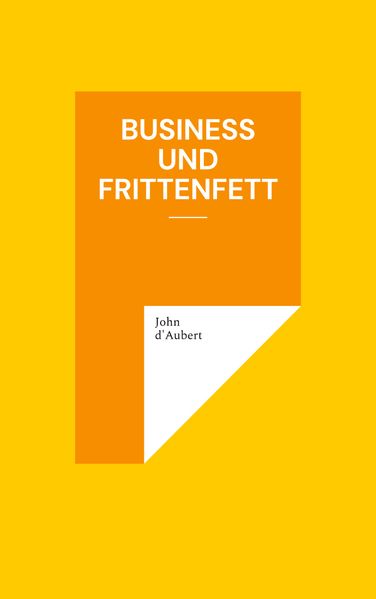 Cover von Business und Frittenfett