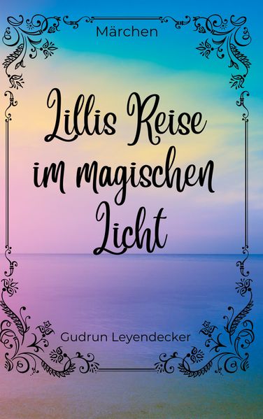 Cover von Lillis Reise im magischen Licht