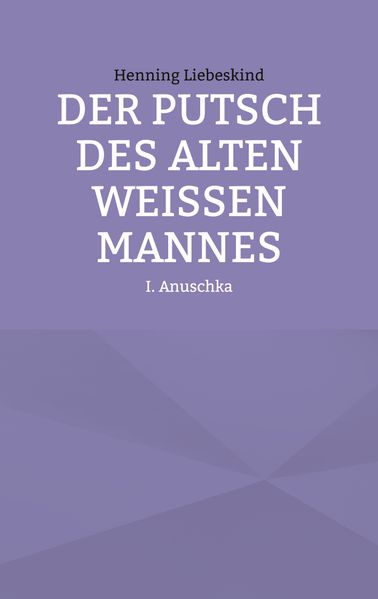 Cover von Der Putsch des alten weißen Mannes
