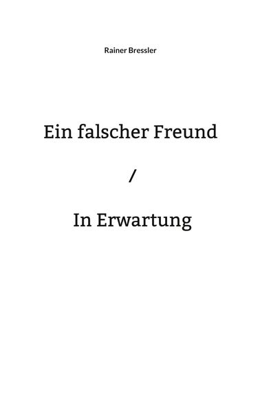 Cover von Ein falscher Freund/In Erwartung