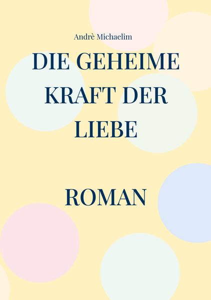 Cover von Die geheime Kraft der Liebe