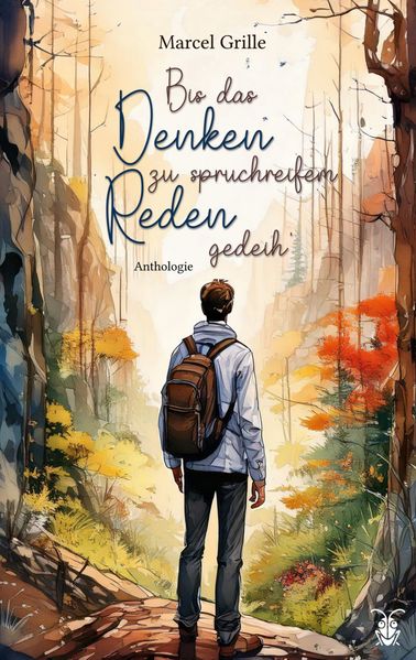 Cover von Bis das Denken zu spruchreifem Reden gedeih‘