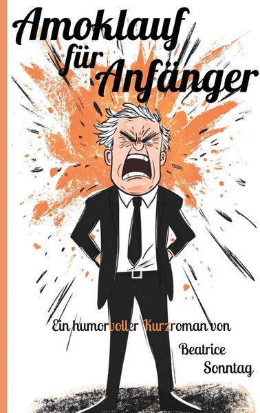 Cover von Amoklauf für Anfänger