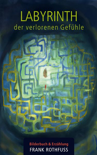 Cover von Labyrinth der verlorenen Gefühle