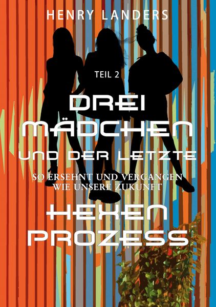Cover von Drei Mädchen und der letzte Hexenprozess