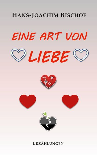 Cover von Eine Art von Liebe