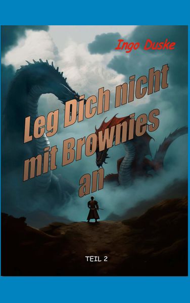 Cover von Leg Dich nicht mit Brownies an