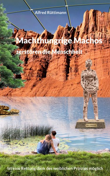 Cover von Machthungrige Machos zerstören die Menschheit