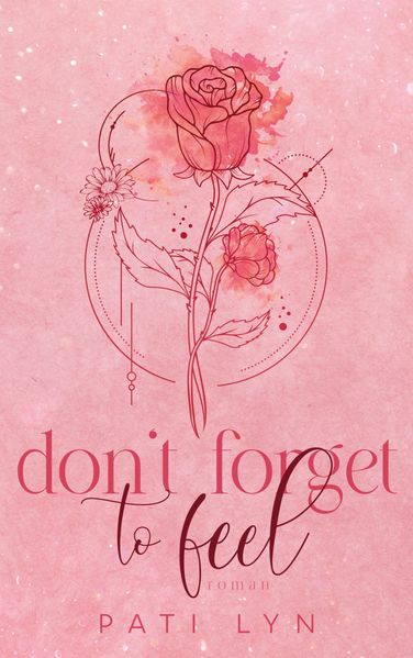 Cover von Don’t Forget To Feel