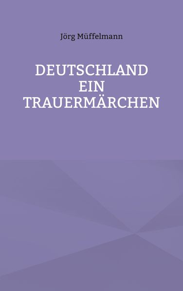 Cover von Deutschland ein Trauermärchen