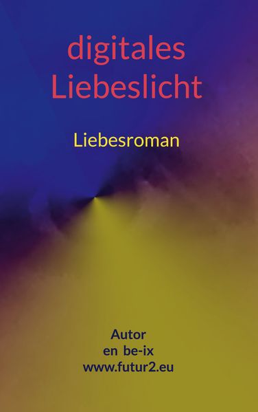 Cover von Digitales Liebeslicht