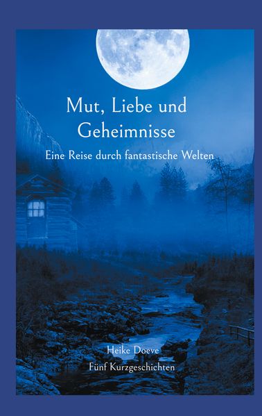 Cover von Mut, Liebe und Geheimnisse