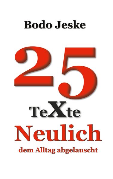Cover von 25 Texte Neulich