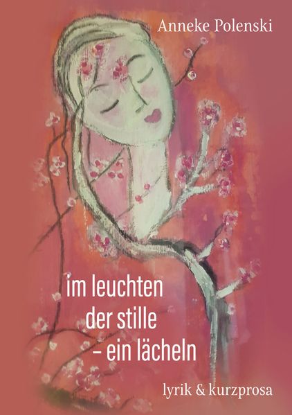 Cover von im leuchten der stille – ein lächeln