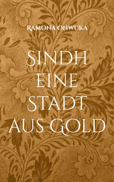Cover von Sindh eine Stadt aus Gold