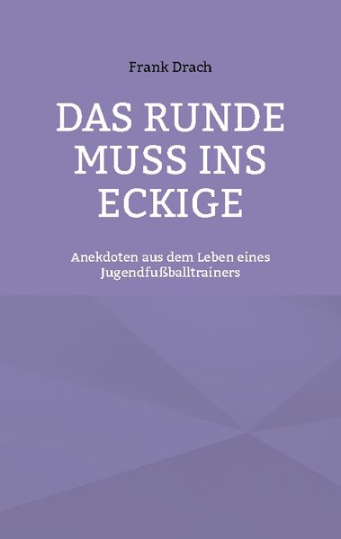 Cover von Das Runde muss ins Eckige