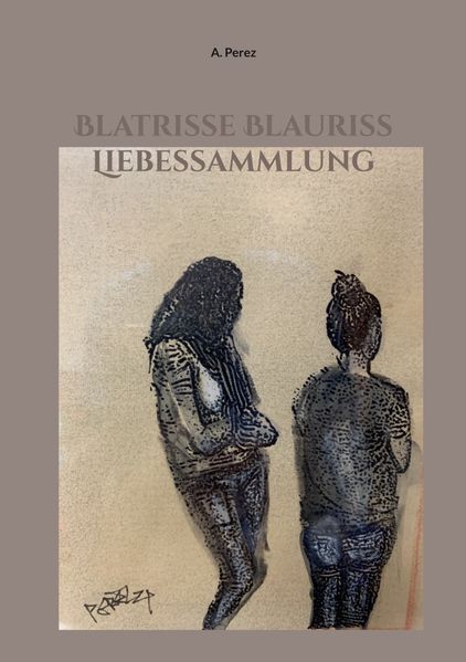 Cover von Blatrisse Blauriss Liebessammlung