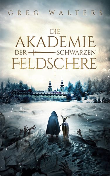 Cover von Die Akademie der schwarzen Feldschere