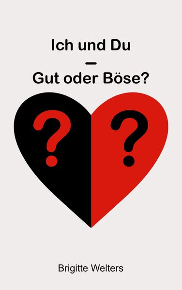 Cover von Ich und Du – Gut oder Böse?