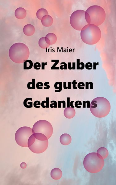 Cover von Der Zauber des guten Gedankens