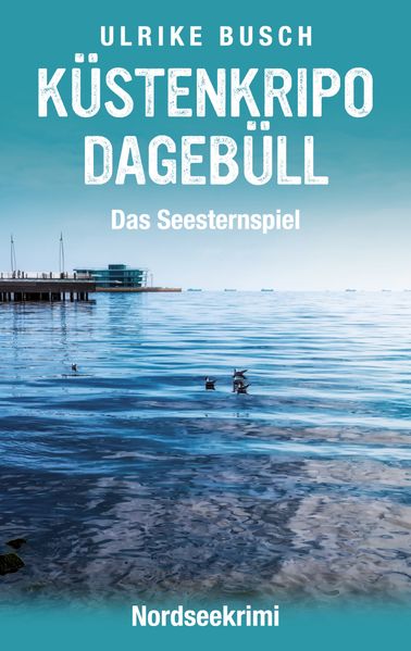 Cover von Küstenkripo Dagebüll – Das Seesternspiel