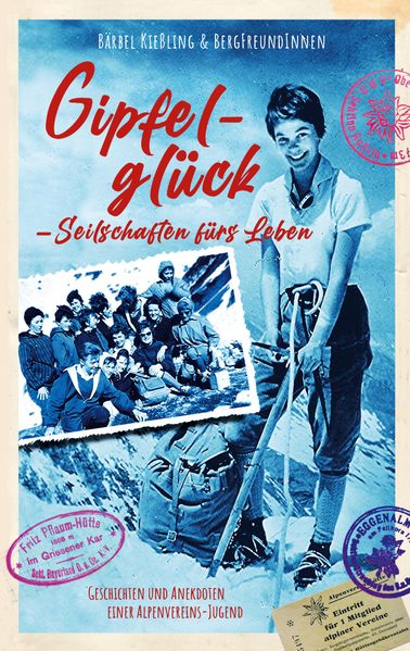 Cover von Gipfelglück, Seilschaften für’s Leben