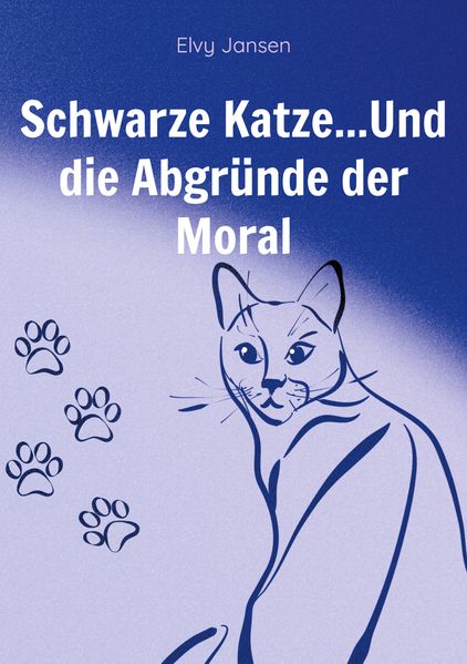 Cover von Schwarze Katze … Und die Abgründe der Moral