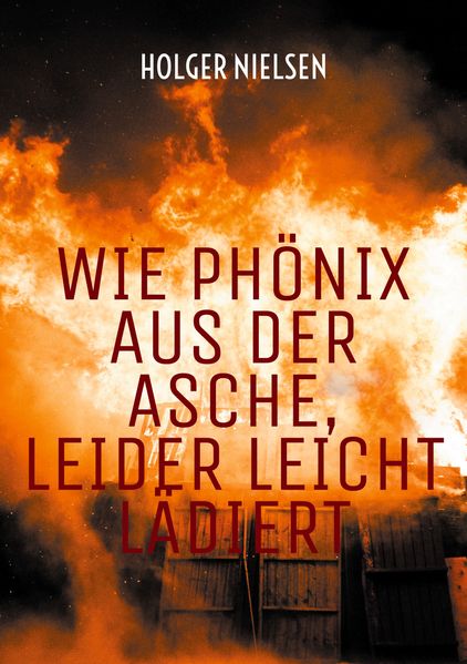 Cover von Wie Phönix aus der Asche, leider leicht lädiert